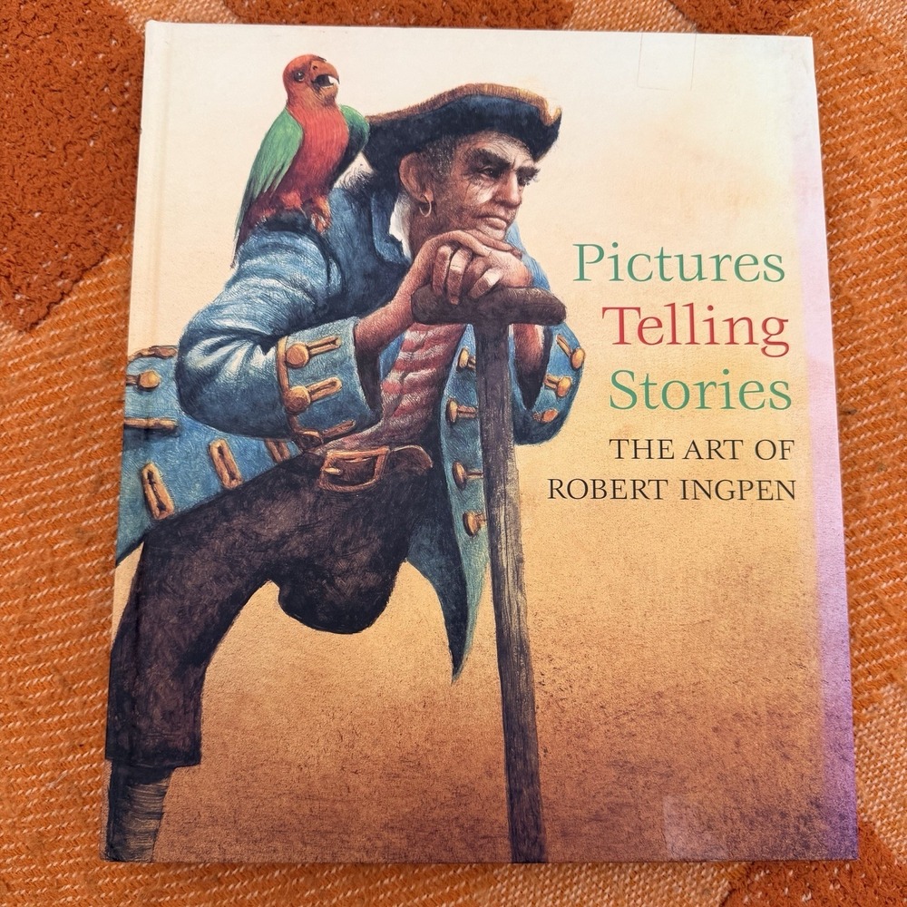 Pictures Telling Stories: The Art of Robert Ingpen Hardcover Book Illustrations